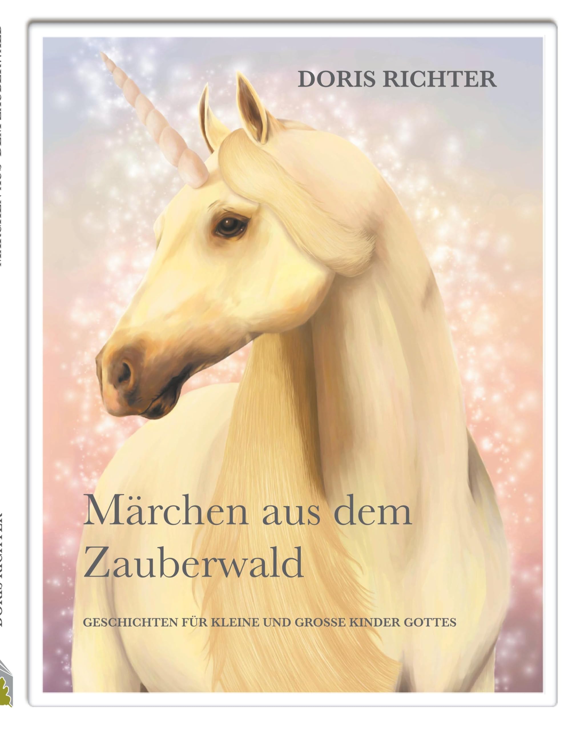 Märchen aus dem Zauberwald: Geschichten für kleine und große Kinder Gottes Children's books