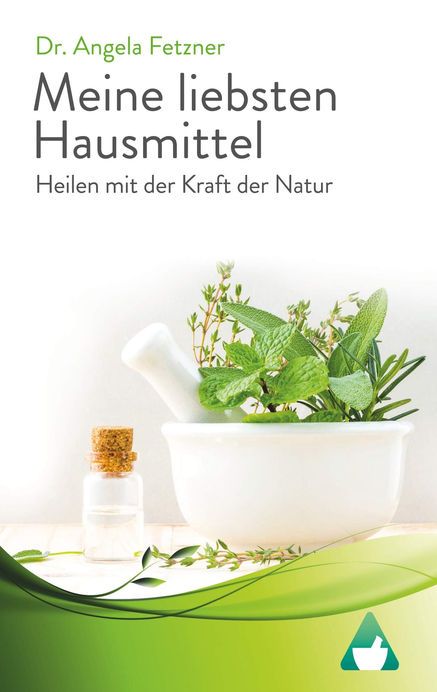 Meine liebsten Hausmittel Medicine