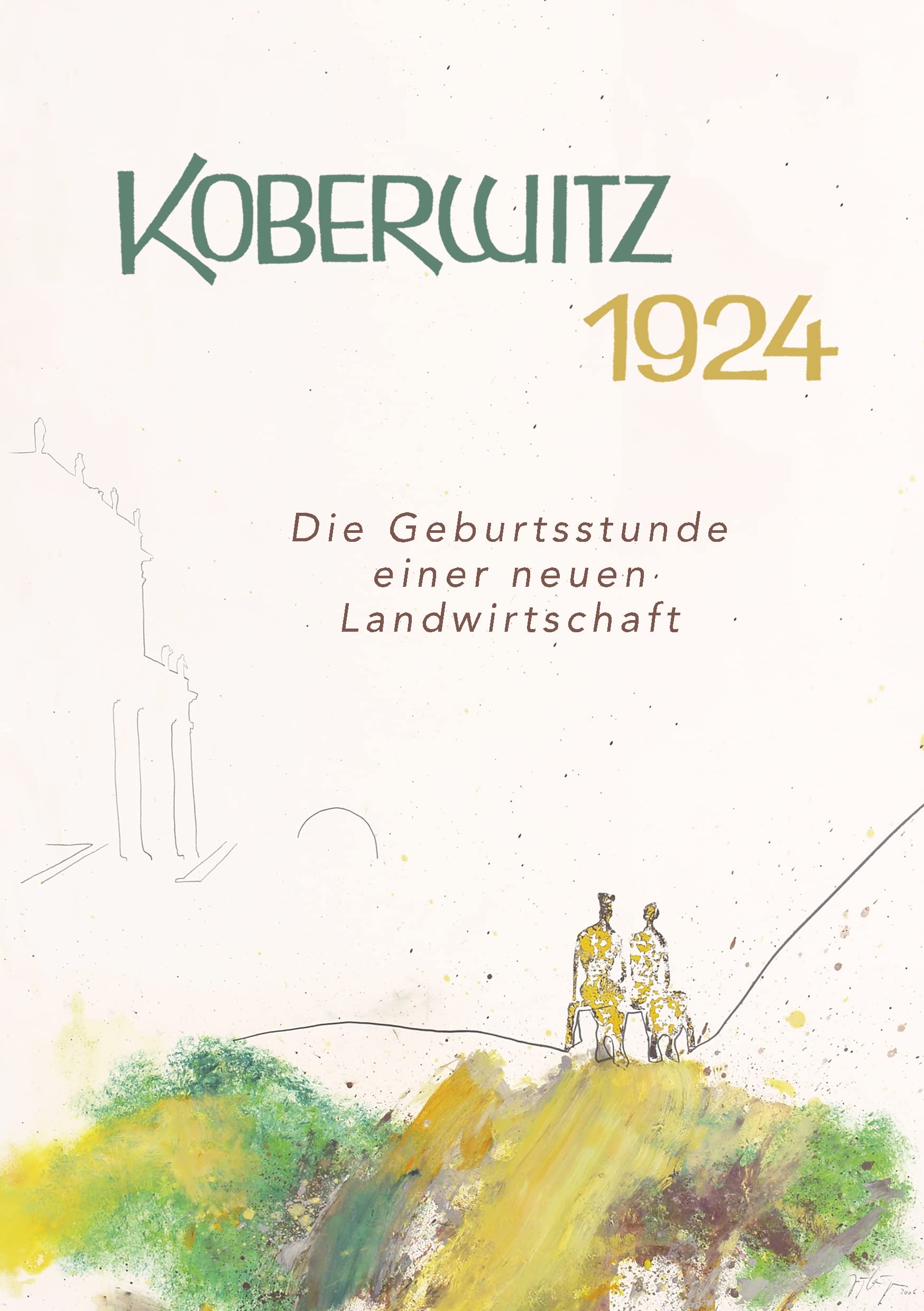 Koberwitz 1924: Die Geburtsstunde einer neuen Landwirtschaft Politics & Society