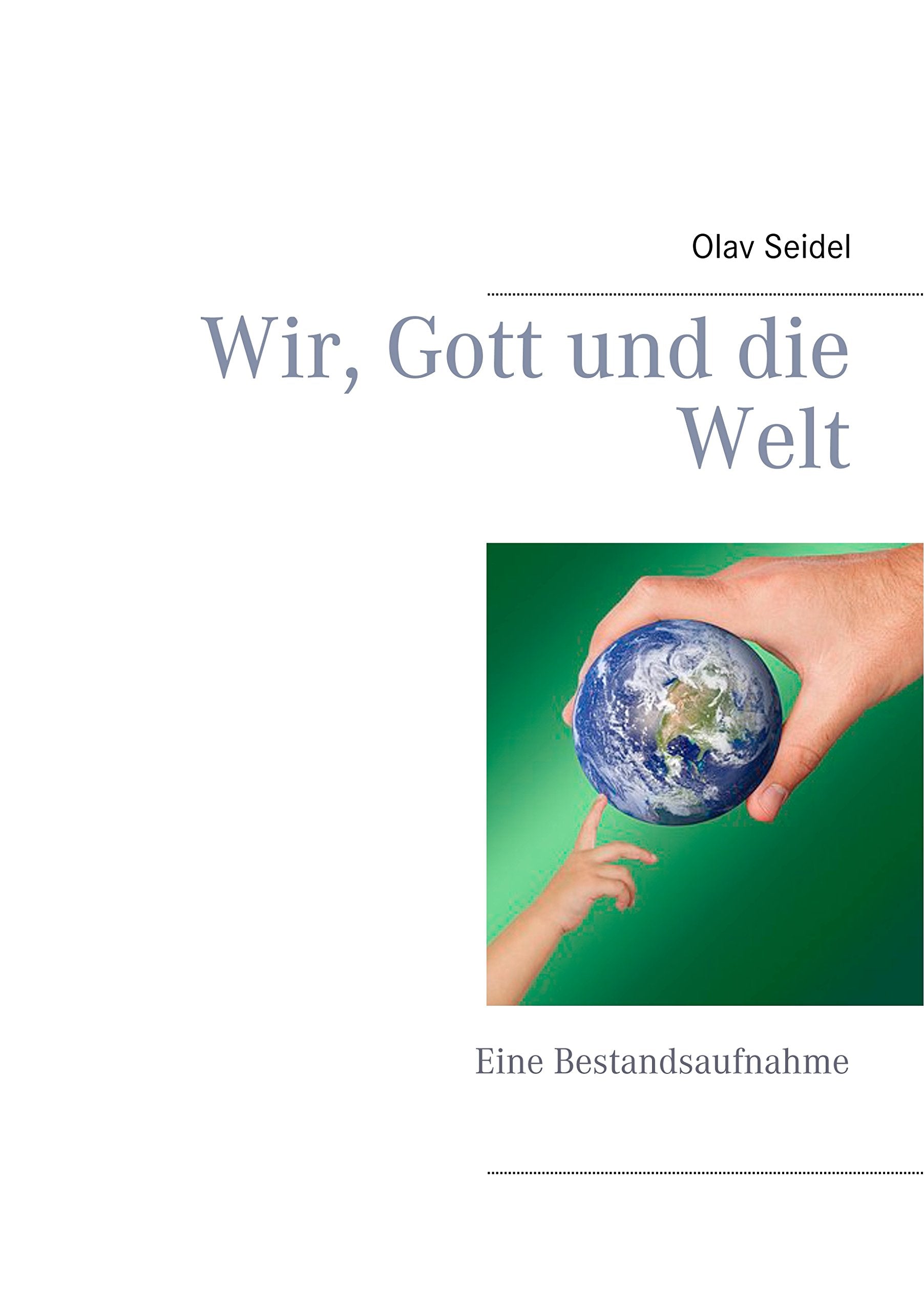 Wir, Gott und die Welt Books