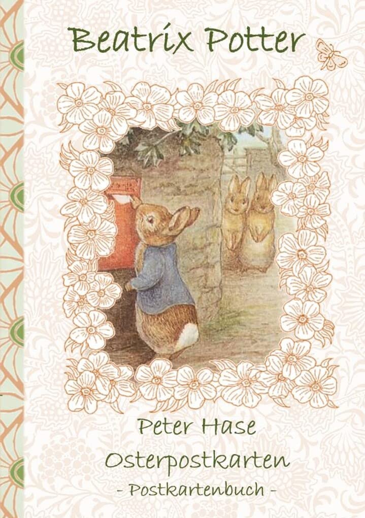 Peter Hase Osterpostkarten - Postkartenbuch: Beatrix Potter, Postkarten, sammeln, Original, Post, Briefmarke, Klassiker, Schulkinder, Vorschule, 1. 2. ... Erwachsene, Geschenkbuch, Geschenk Lifestyle