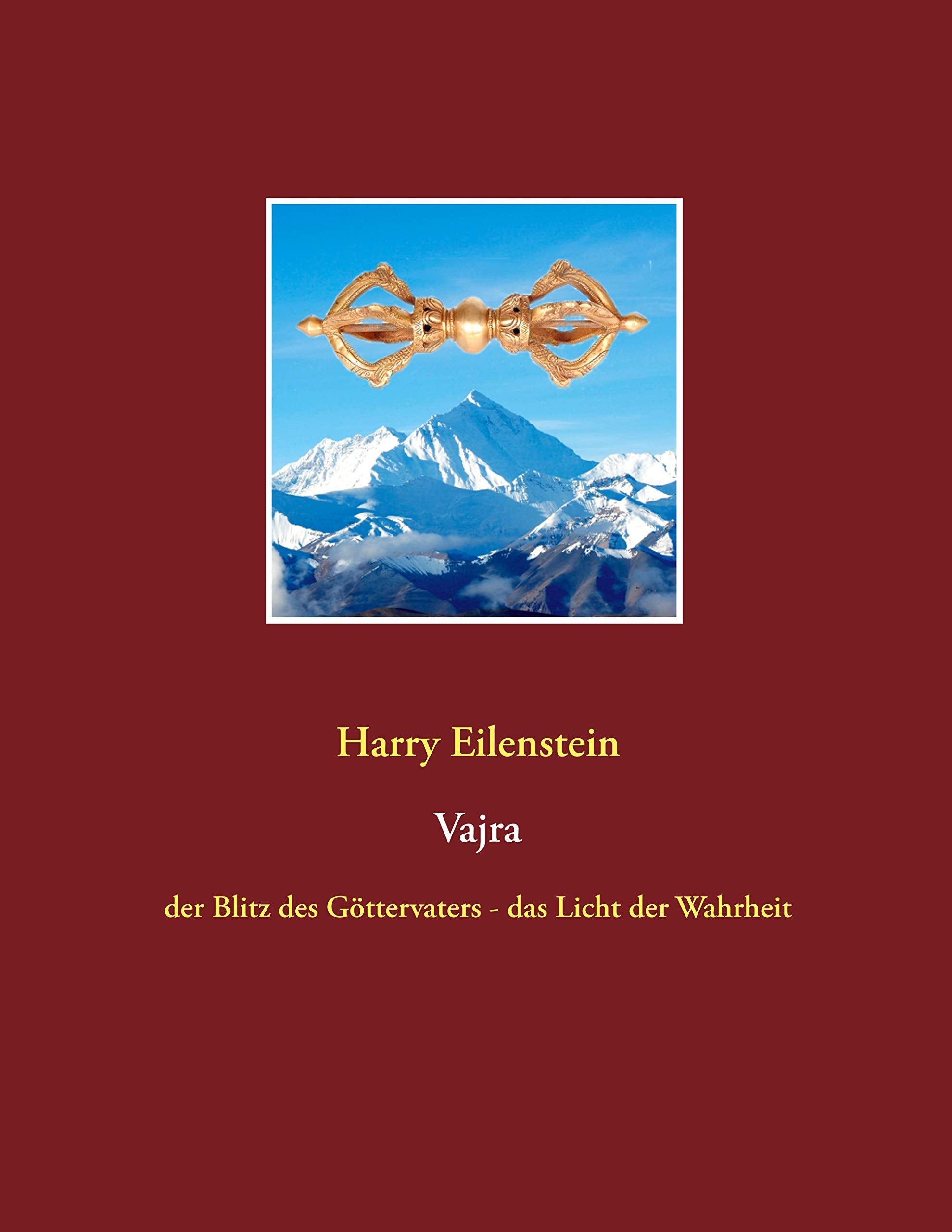 Vajra: der Blitz des Göttervaters - das Licht der Wahrheit Religion & Esotericism