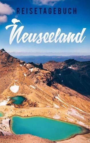 Reisetagebuch Neuseeland zum Selberschreiben und Gestalten Leisure, Home & Garden