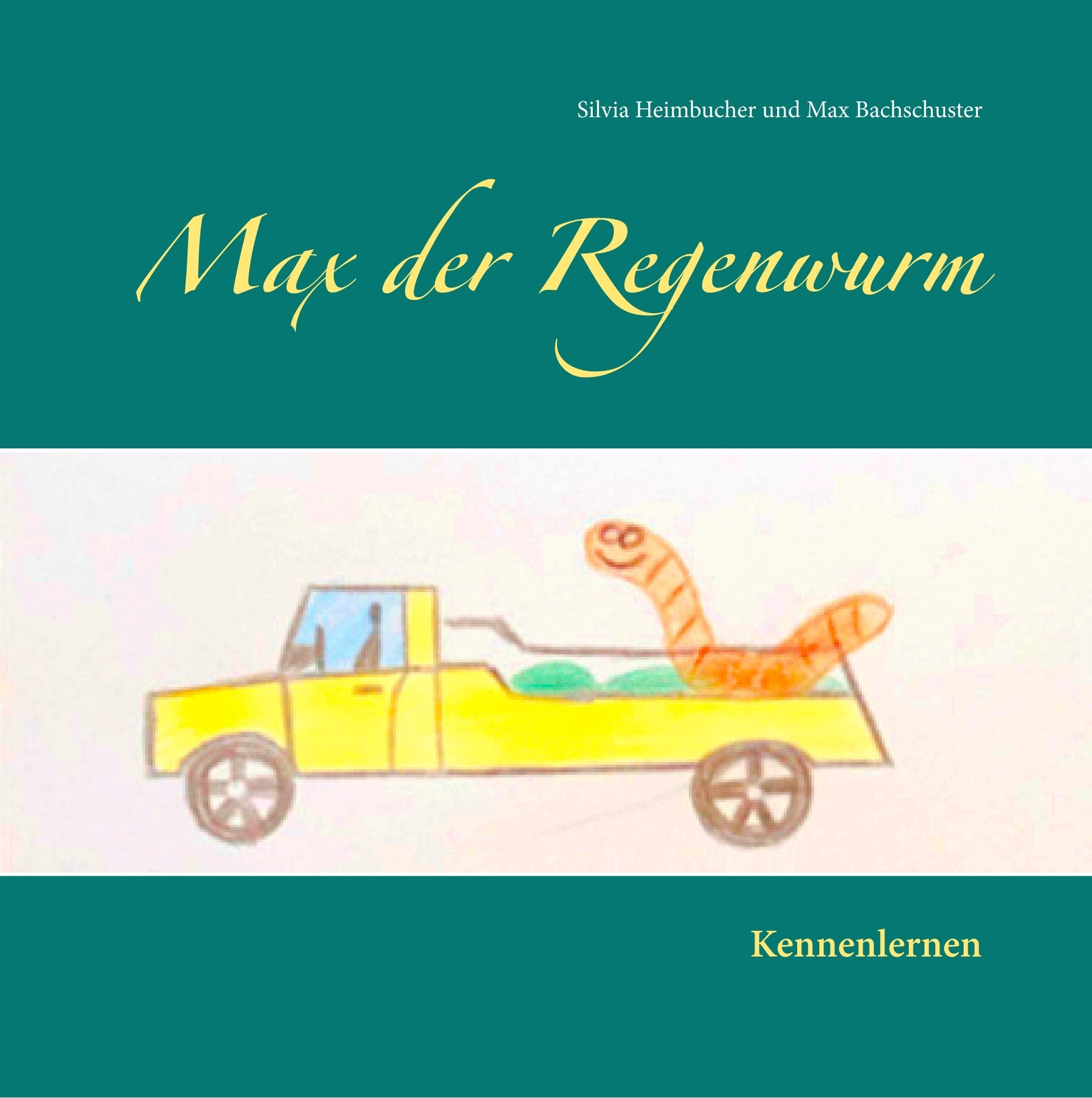 Max der Regenwurm: Kennenlernen Children's books