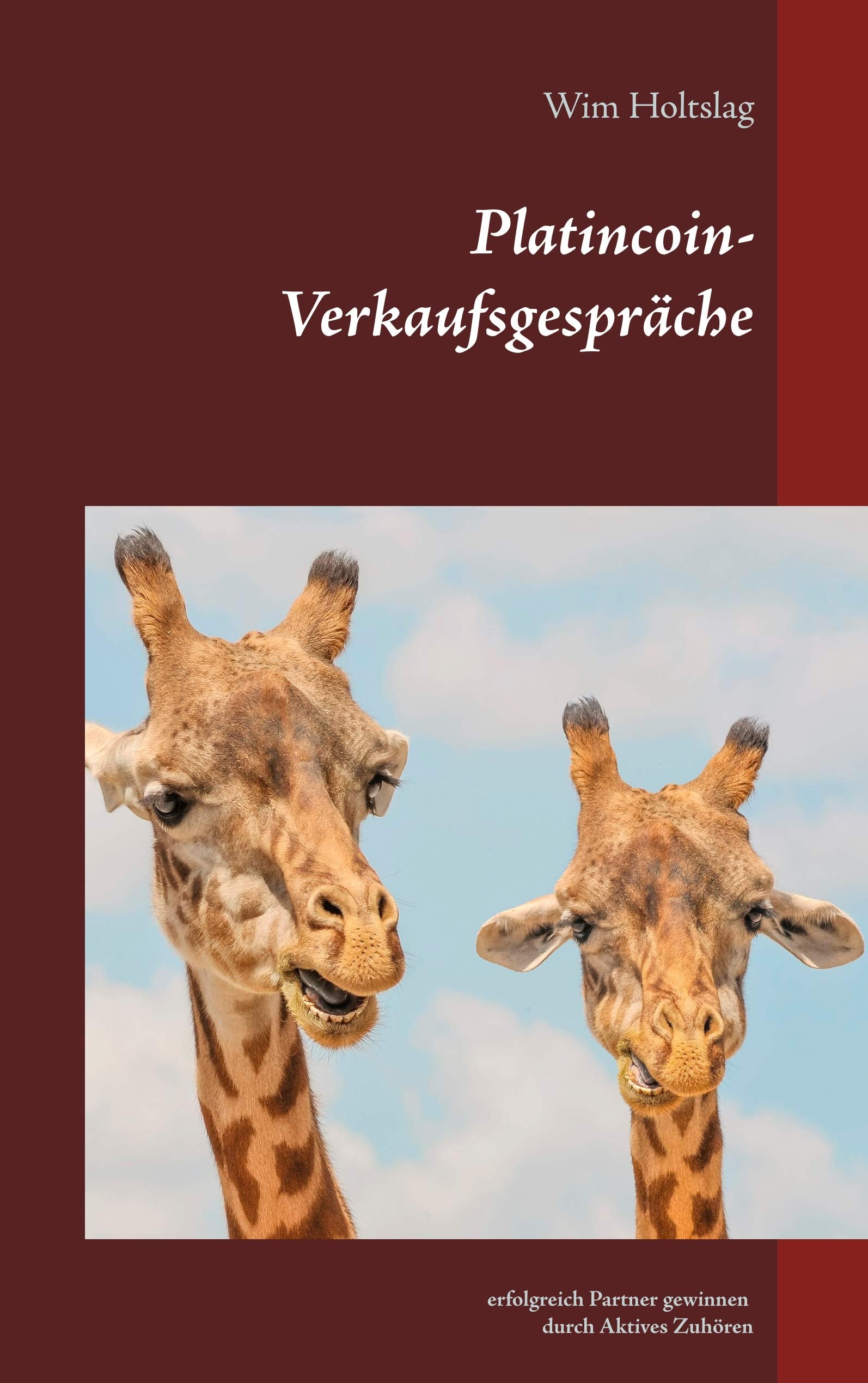Platincoin - Verkaufsgespräche: erfolgreich Partner gewinnen durch Aktives Zuhören Social Sciences