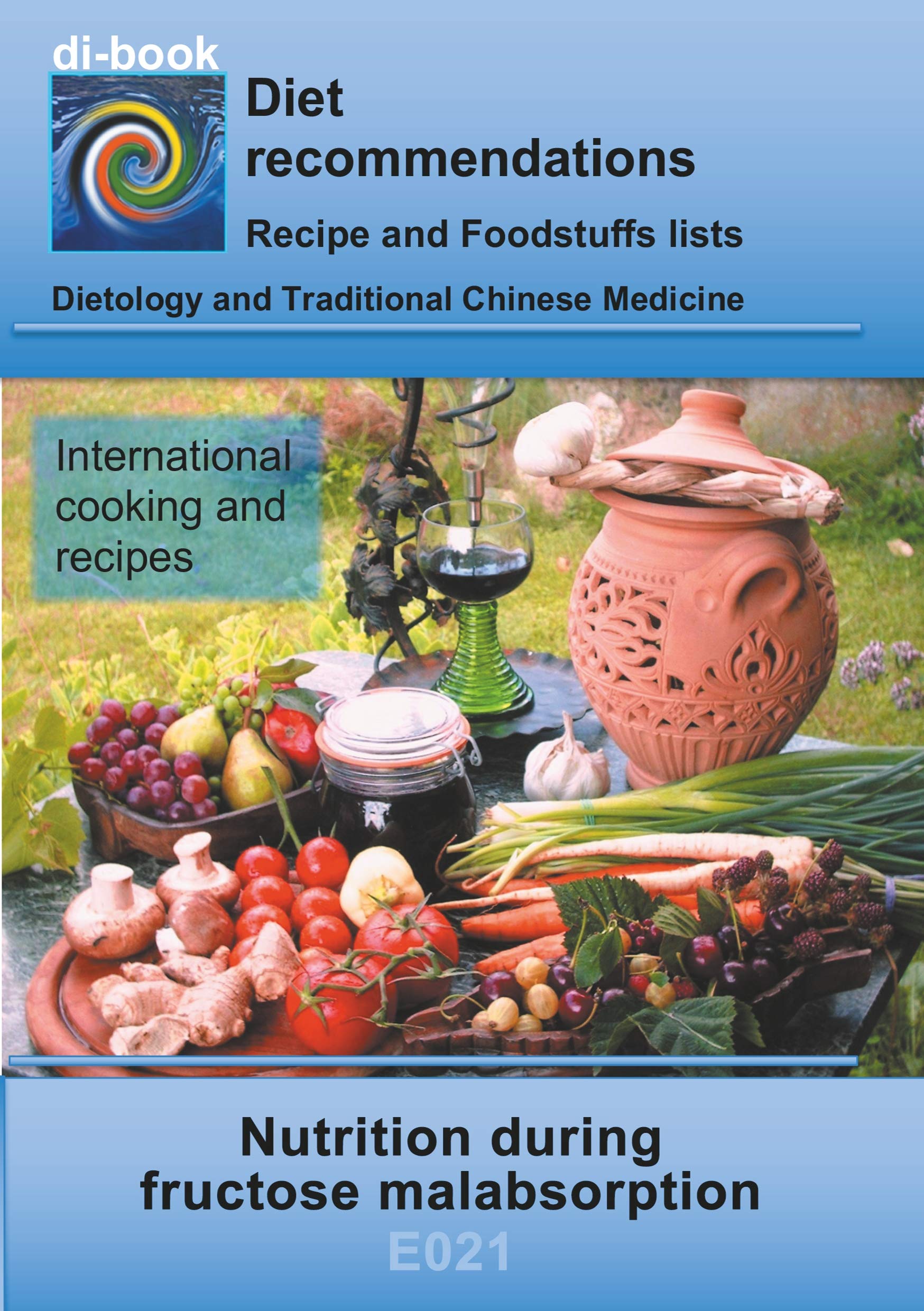 Nutrition during fructose malabsorption: E021 DIETETICS - Gastrointestinal tract - Small intestine and large intestine - Fructose malabsorption (di-book) Leisure, Home & Garden