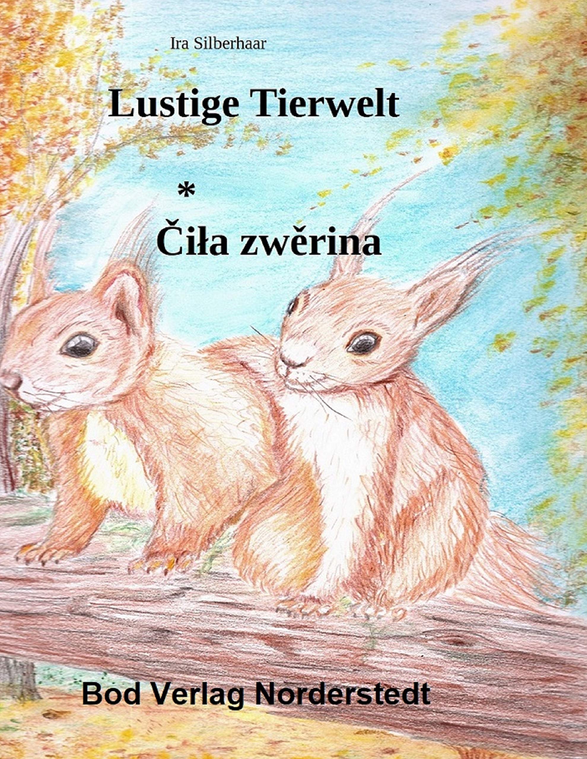 Lustige Tierwelt / Cila zwerina Novels & Short Stories