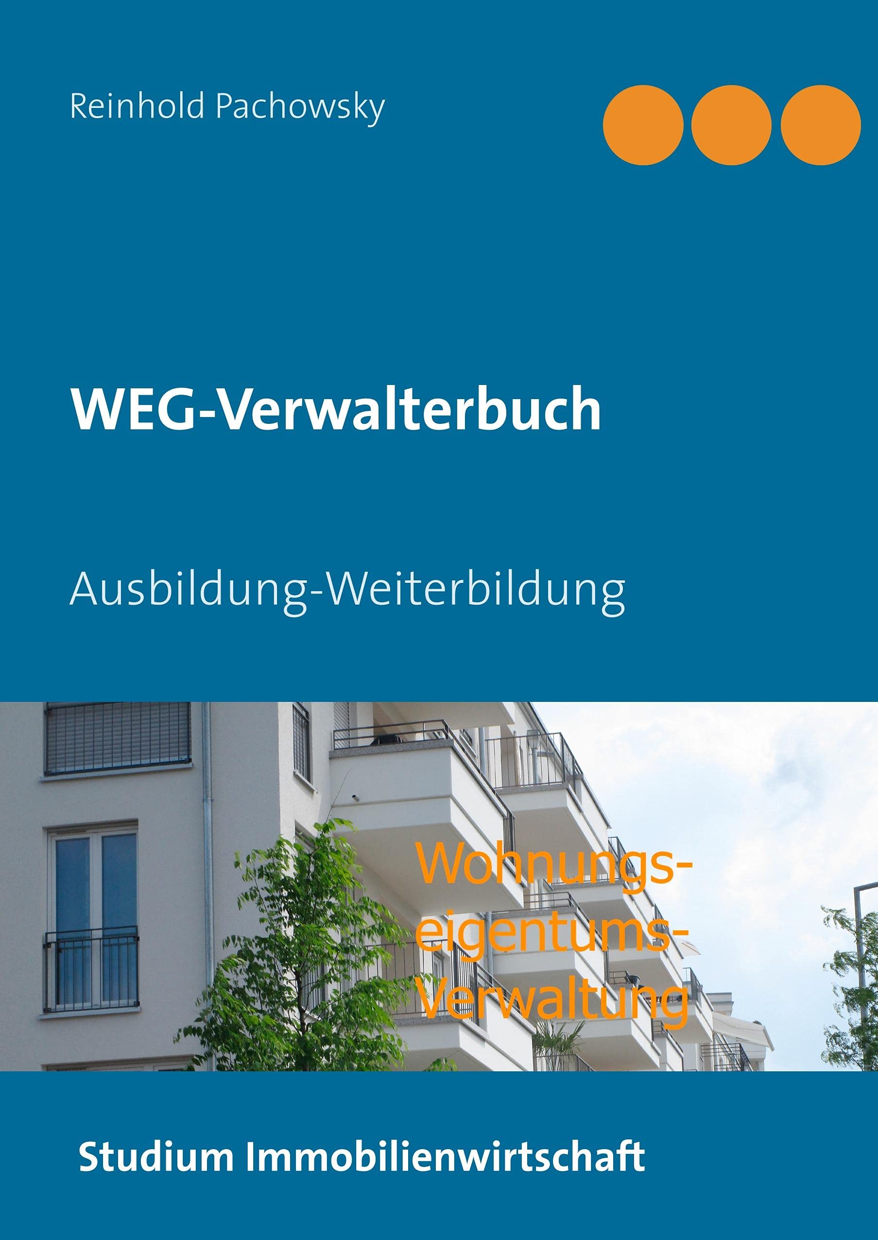 WEG-Verwalterbuch: Ausbildung-Weiterbildung Law