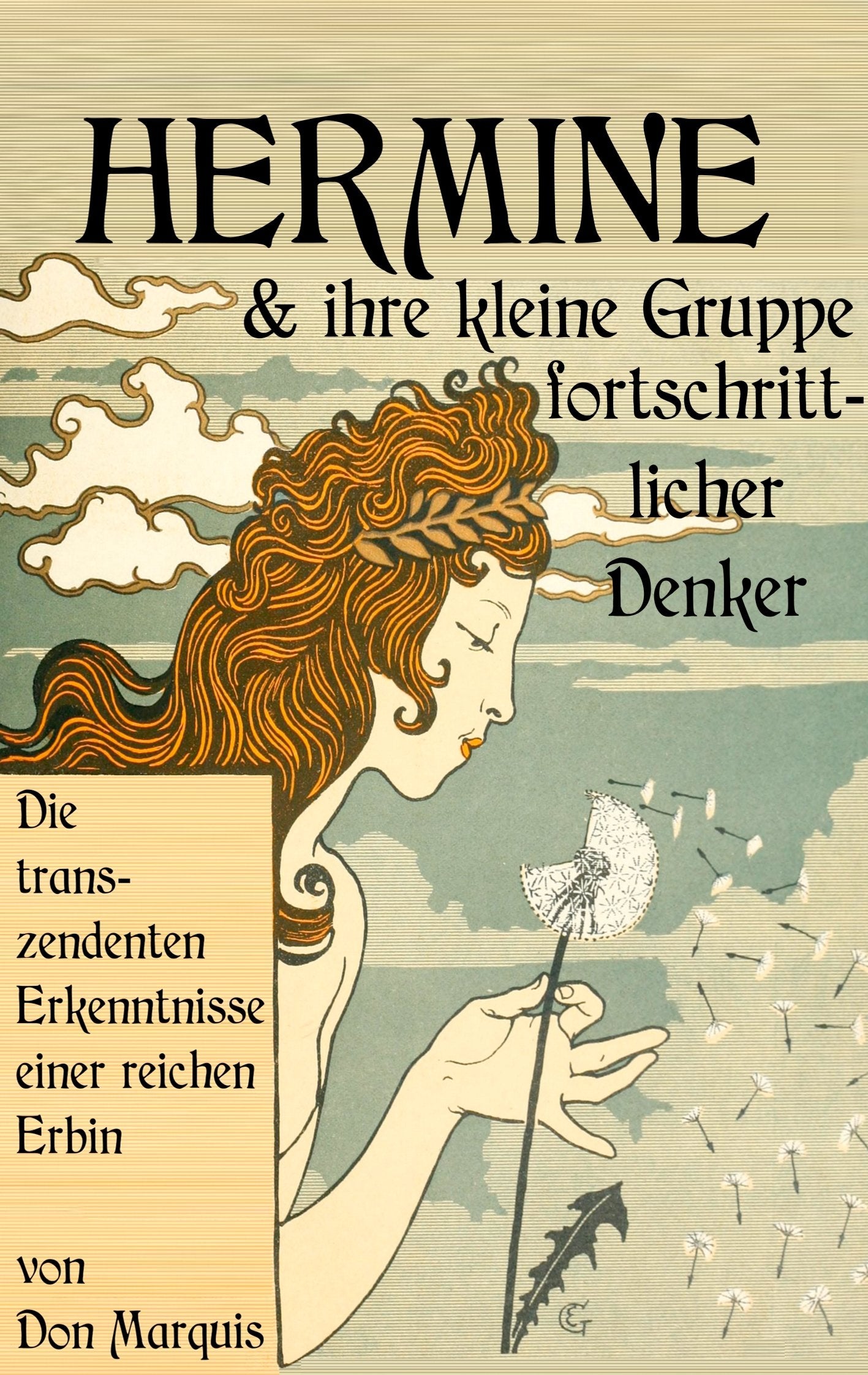 Hermine und ihre kleine Gruppe fortschrittlicher Denker: Die transzendenten Erkenntnisse einer reichen Erbin Philosophy