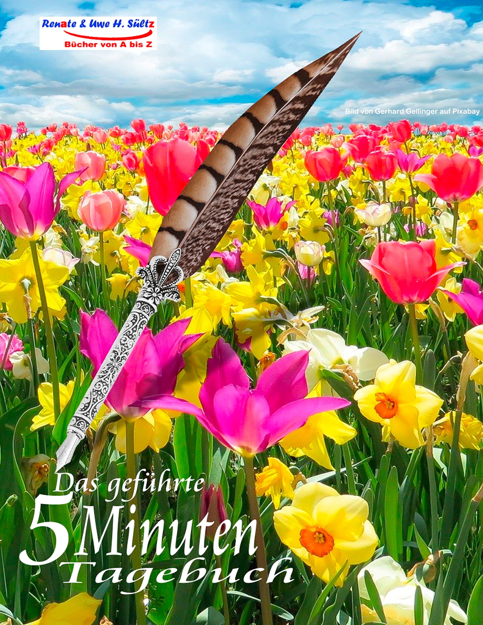 Das geführte 5 Minuten Tagebuch für den Frühling: Tagebuch zum Ausfüllen - Selbstmotivation - Selbsthilfe - Mein Bewusstsein - Das eigene ICH - Glück & Erfolg - Dankbarkeit - Positives Denken Lifestyle