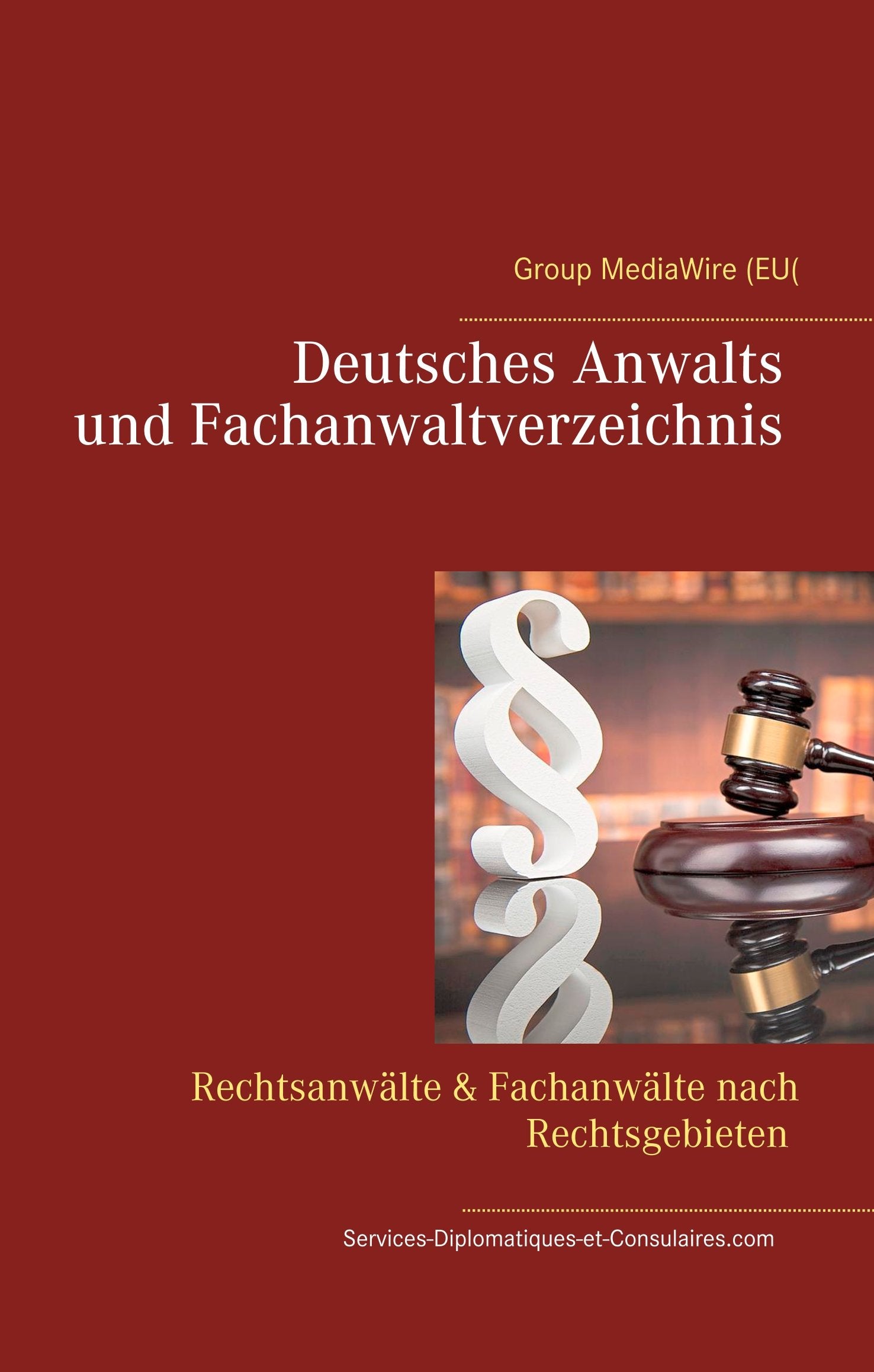 Deutsches Anwalts und Fachanwaltverzeichnis: Rechtsanwälte & Fachanwälte nach Rechtsgebieten General education
