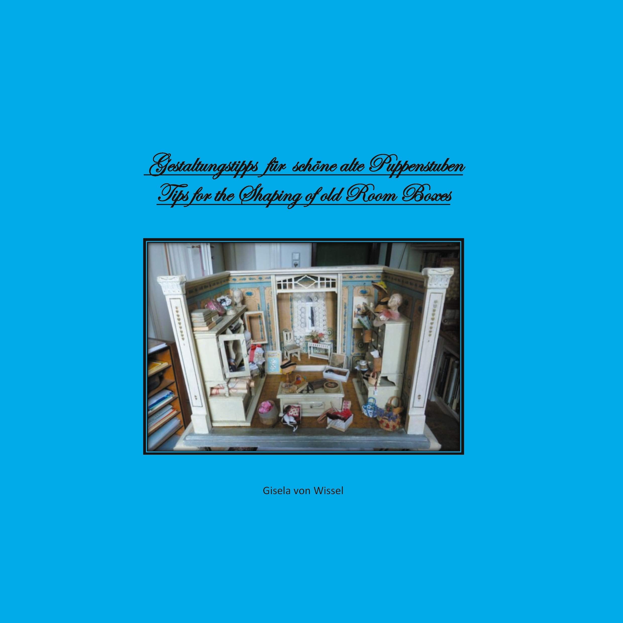 Gestaltungstipps für schöne alte Puppenstuben/ Tips for Shaping of old Room Boxes Hobbies & Crafts