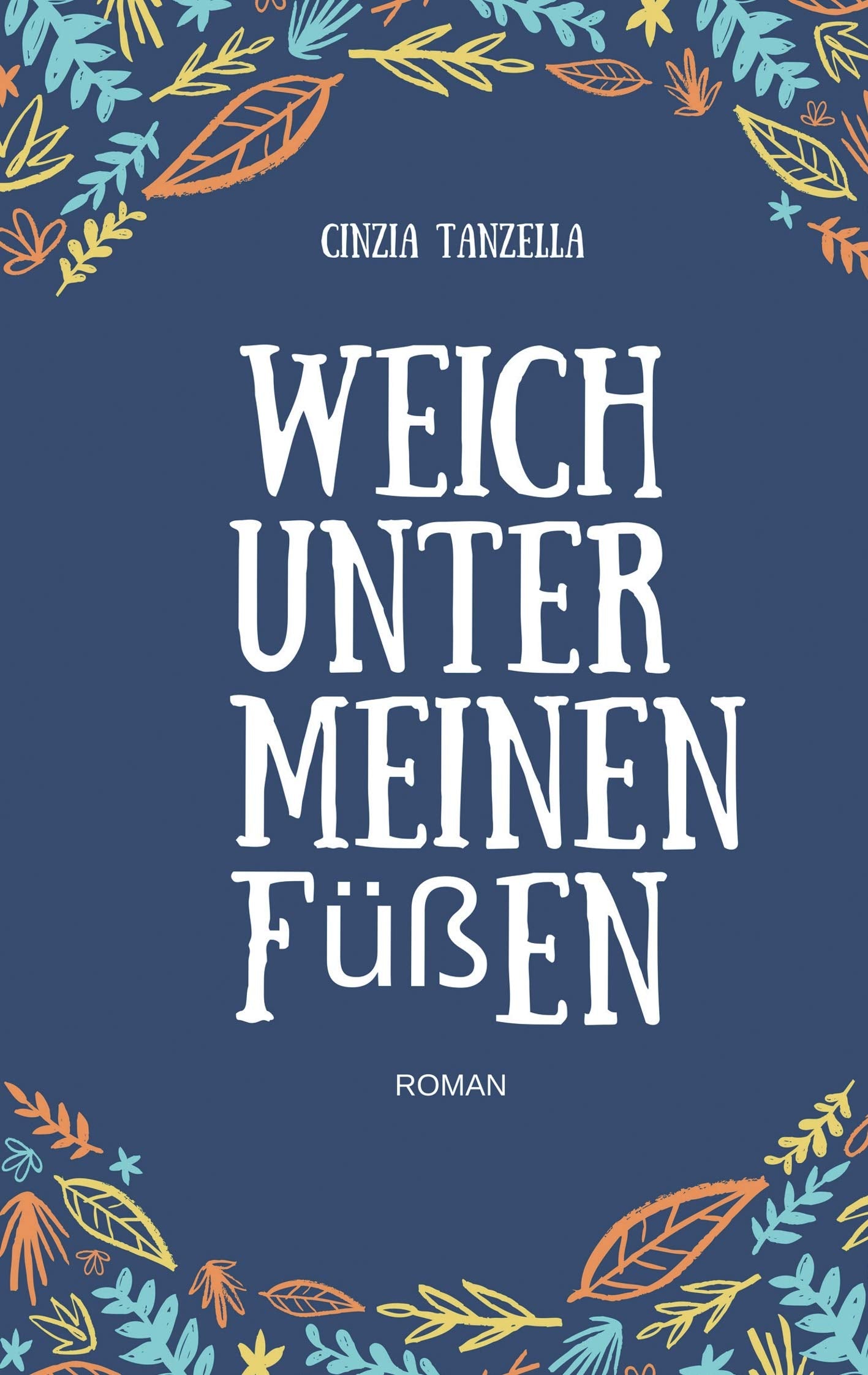 Weich unter meinen Füßen Contemporary literature