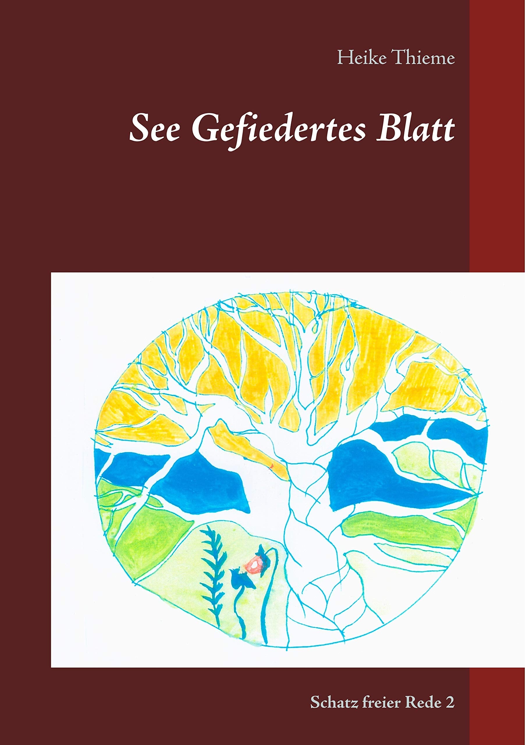 See Gefiedertes Blatt: Schatz freier Rede Contemporary literature