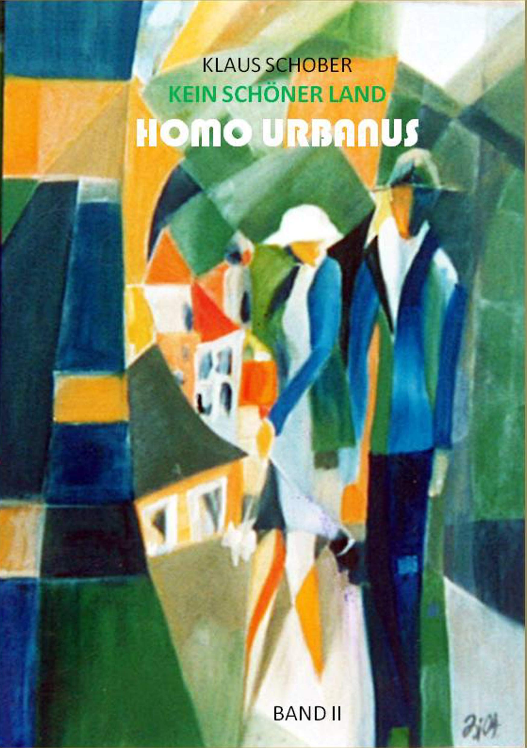 Kein schöner Land: Homo urbanus Contemporary literature
