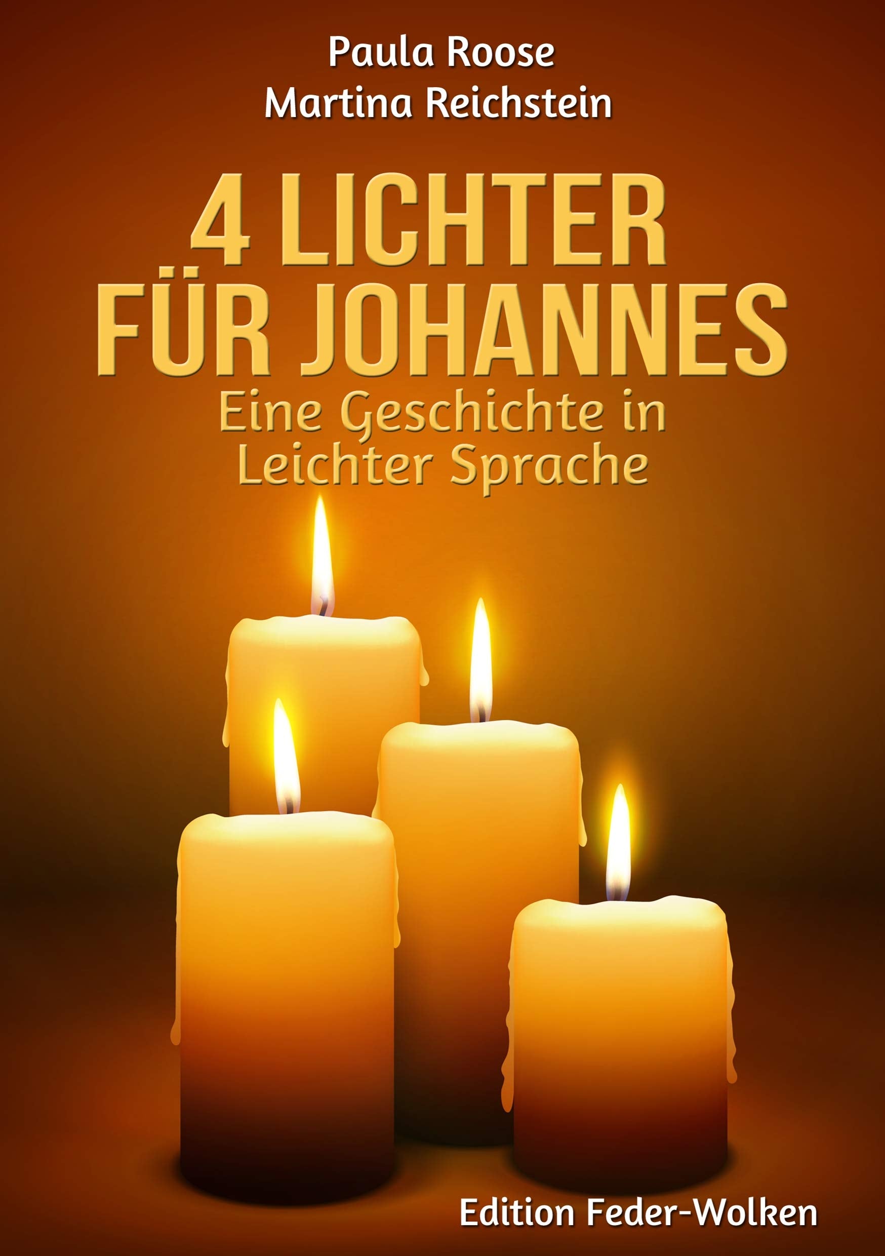 4 Lichter für Johannes: Eine Weihnachts-Geschichte in Leichter Sprache (Federwolken) Contemporary literature
