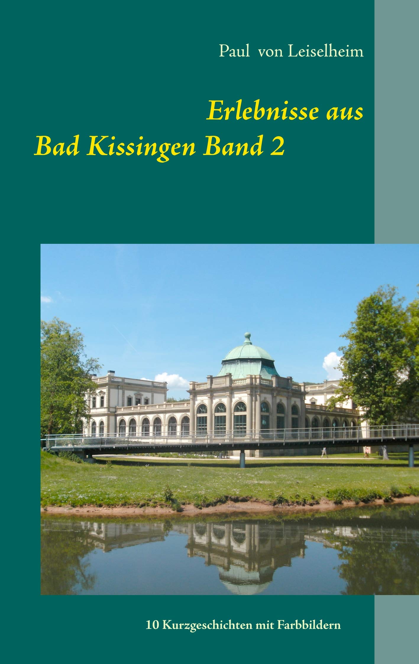Erlebnisse aus Bad Kissingen Poetry
