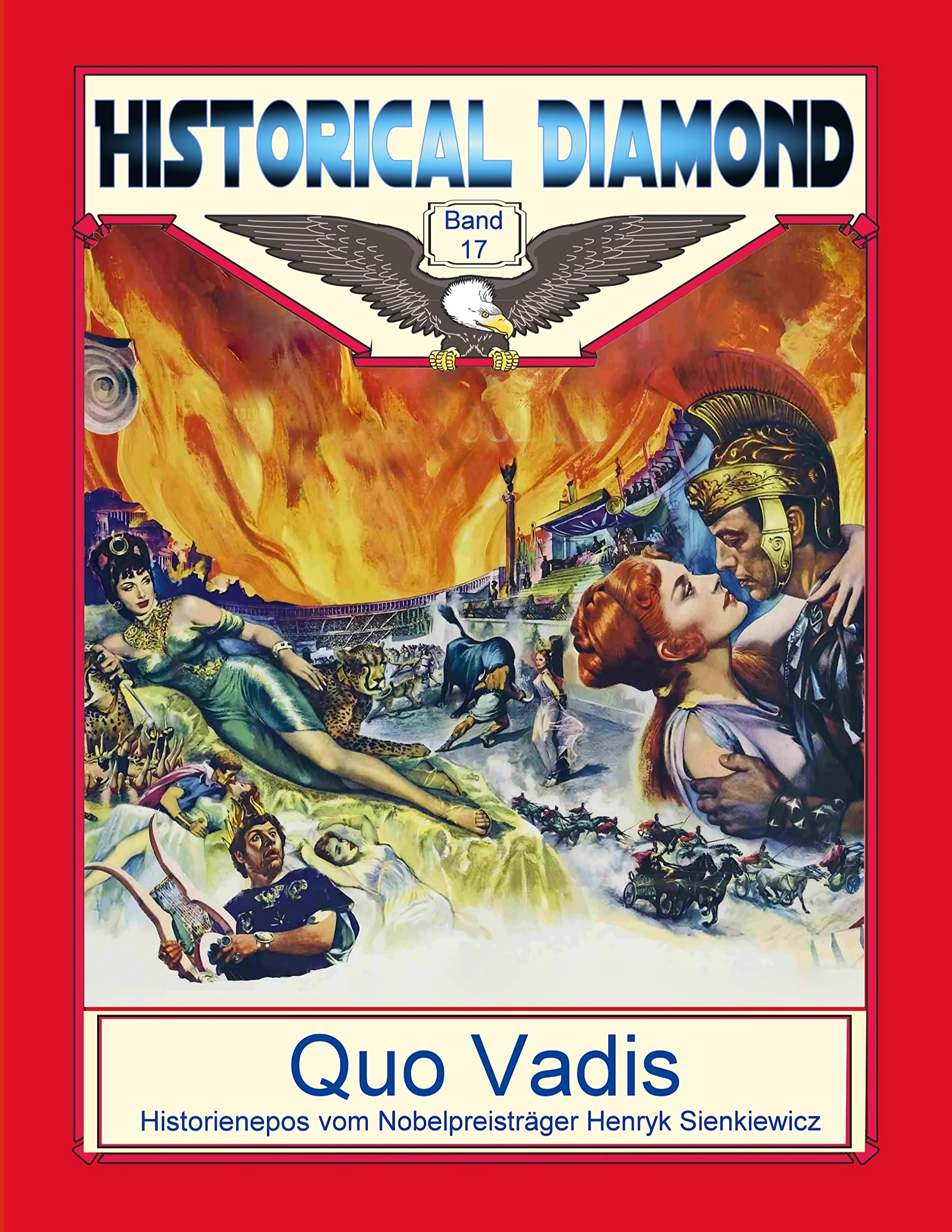 Quo Vadis: Historienepos vom Nobelpreisträger (Historical Diamond) Historical Fiction