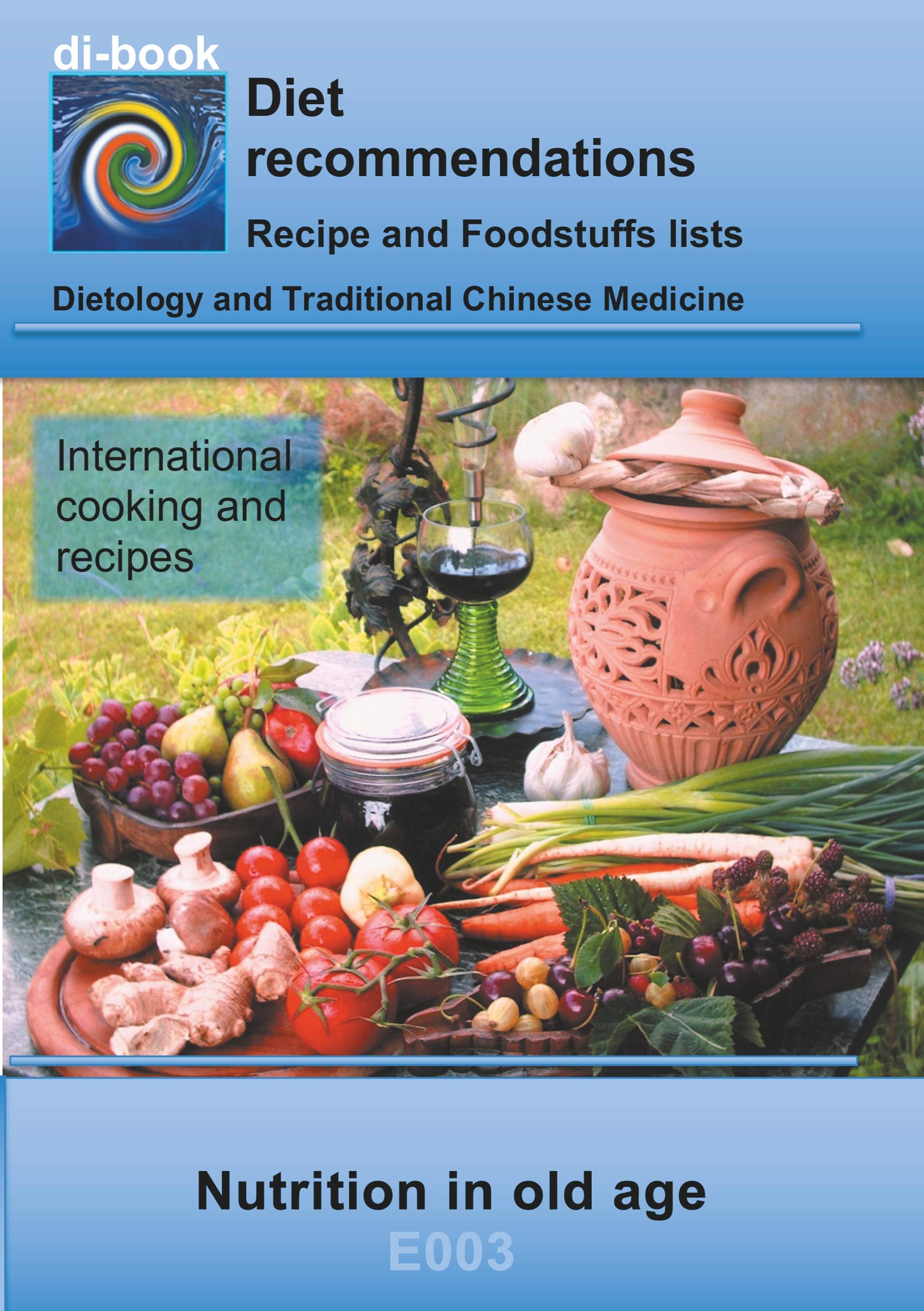Nutrition in old age: E003 DIETETICS - Universal - Nutrition in old age (di-book) Leisure, Home & Garden