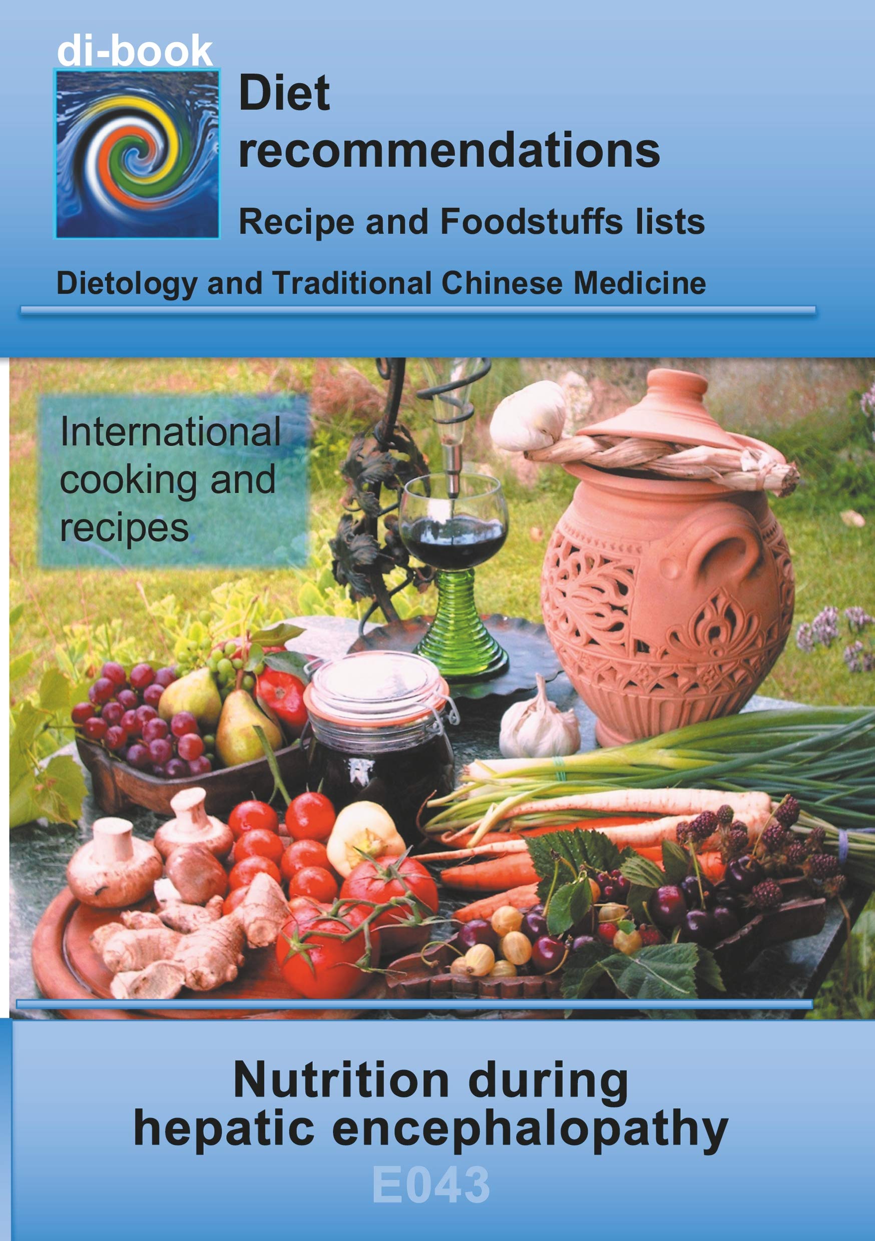 Nutrition during hepatic encephalopathy: E043 Dietetics - Metabolism - Hepatic encephalopathy (di-book) Leisure, Home & Garden