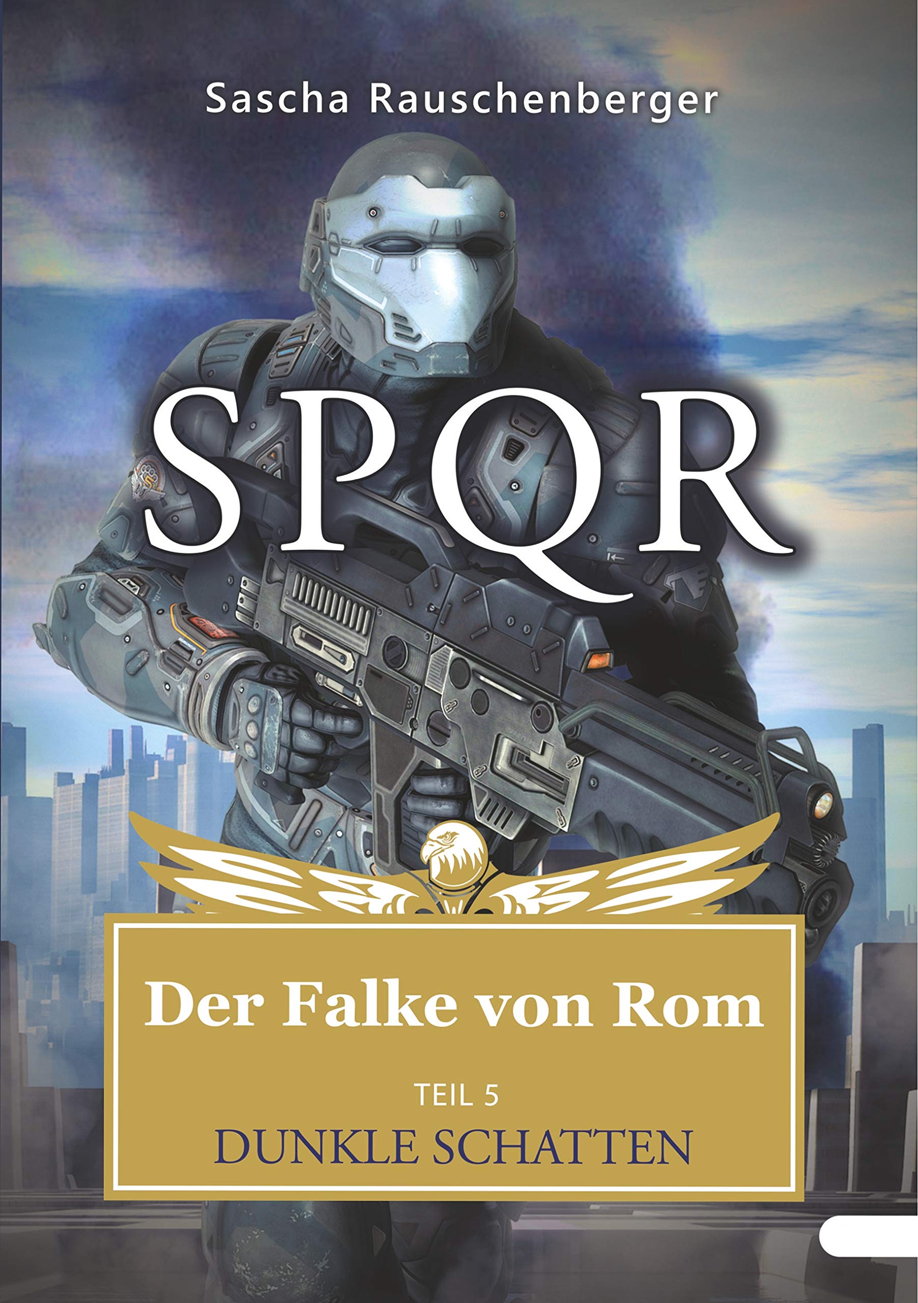 SPQR - Der Falke von Rom: Teil 5: Dunkle Schatten Contemporary literature