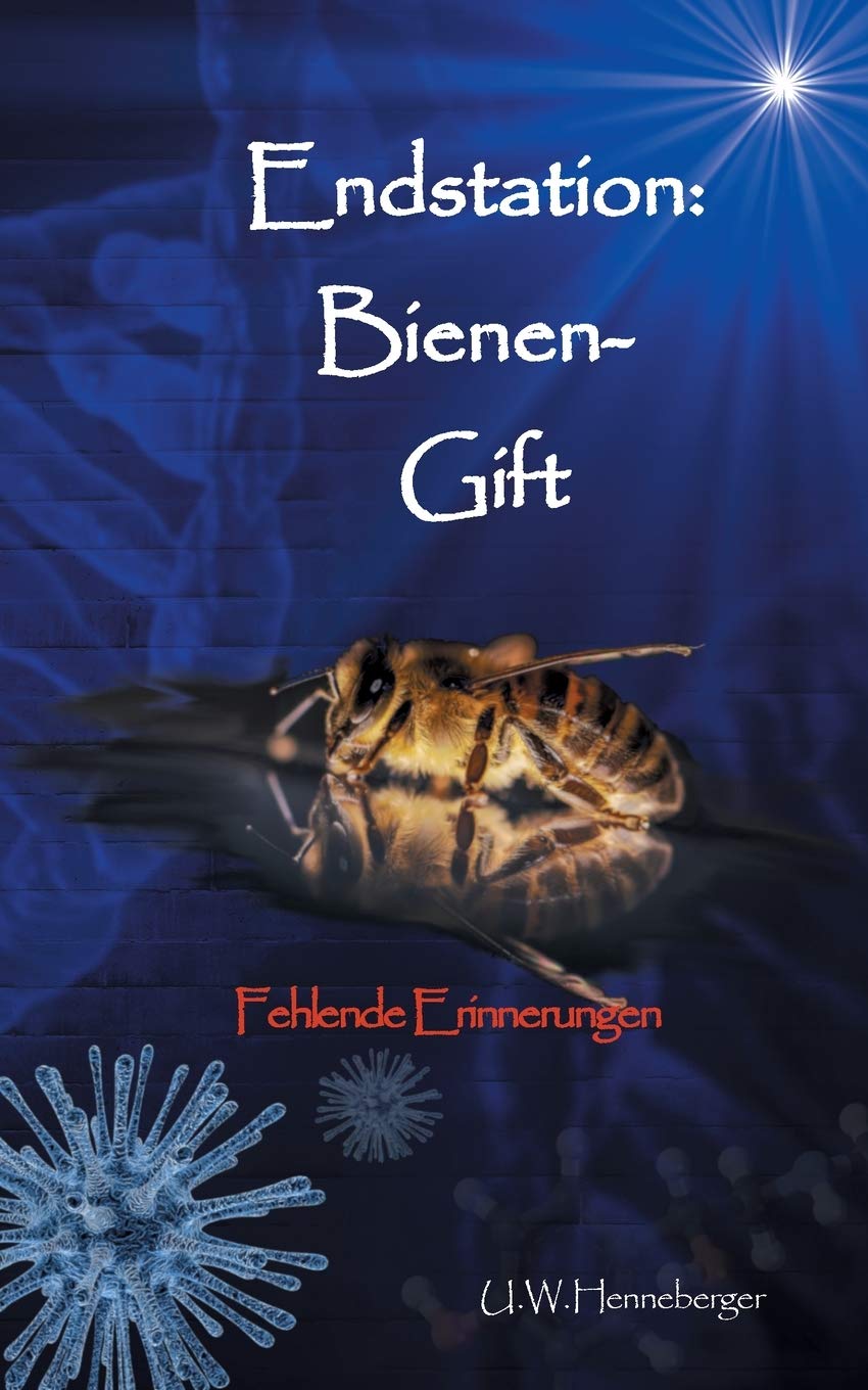 Endstation: Bienen-Gift: Fehlende Erinnerungen Social Sciences
