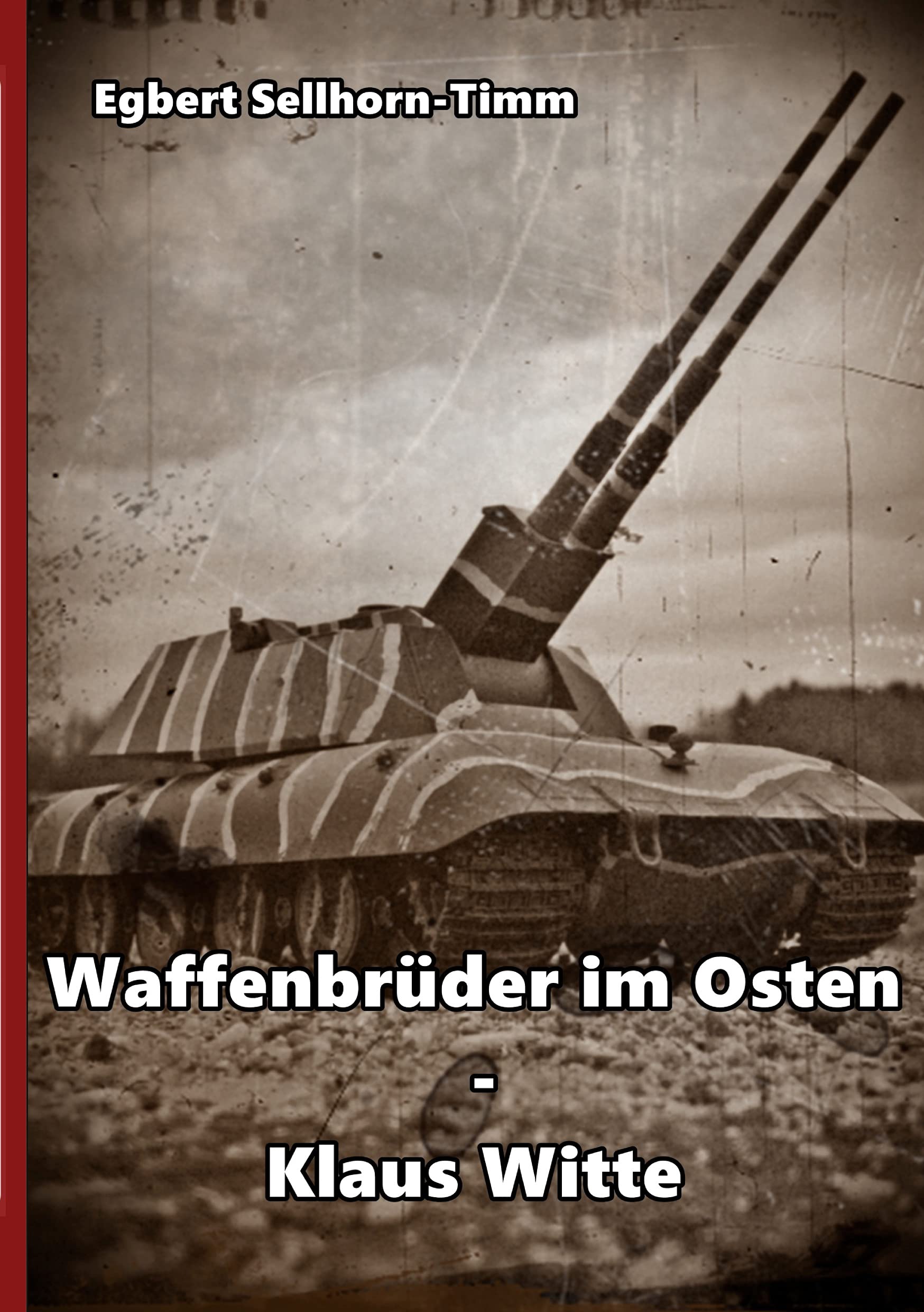 Waffenbrüder im Osten - Klaus Witte Contemporary literature