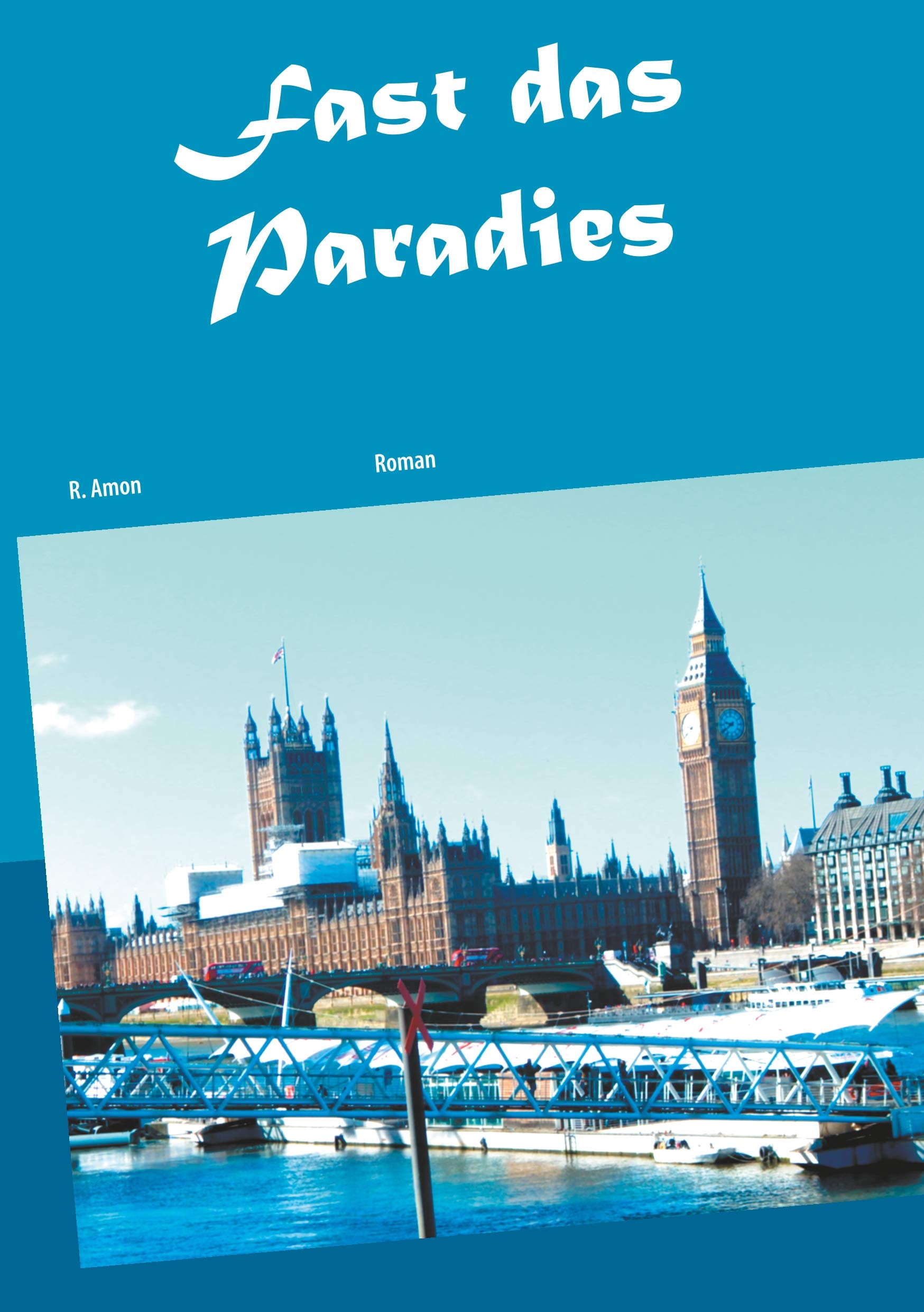 Fast das Paradies Contemporary literature