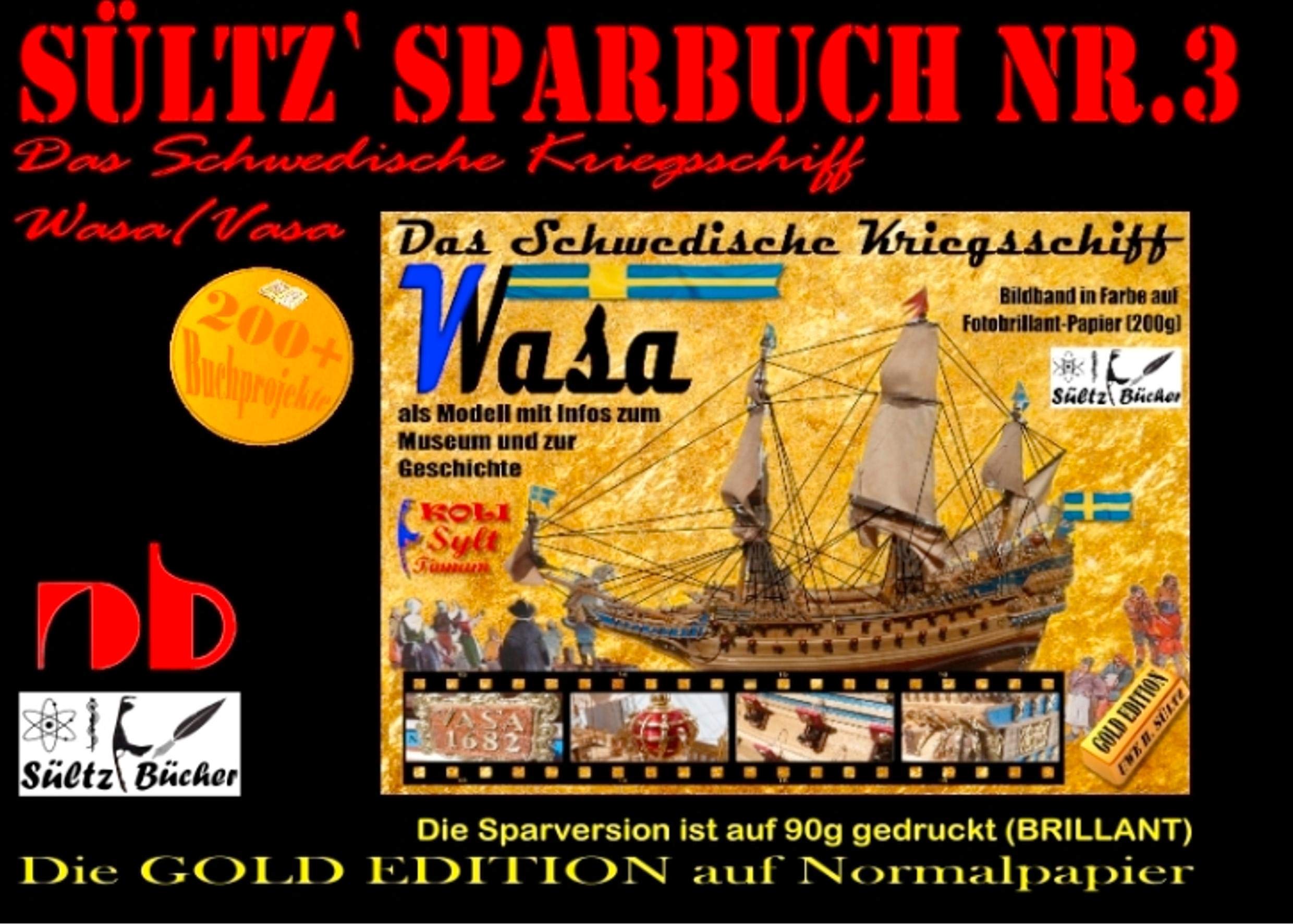 Sültz' Sparbuch Nr.3 - Das Schwedische Kriegsschiff Wasa/Vasa als Modell mit Infos zum Museum und zur Geschichte Business & Technology