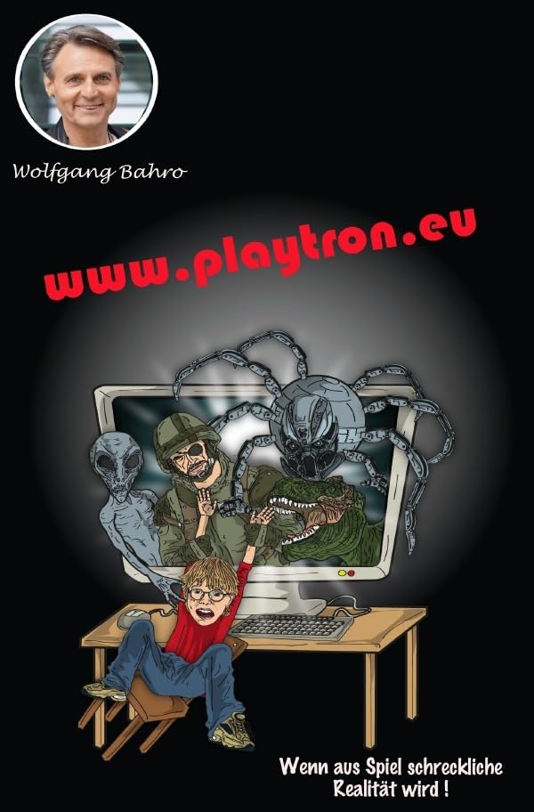 www.playtron.eu: Wenn aus Spiel schreckliche Realität wird!!! Fiction