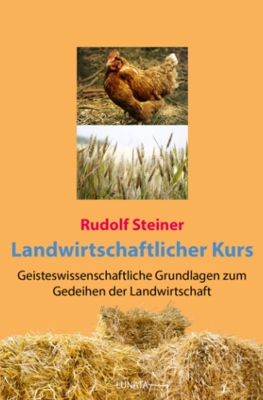 Landwirtschaftlicher Kurs: Geisteswissenschaftliche Grundlagen zum Gedeihen der Landwirtschaft Philosophy