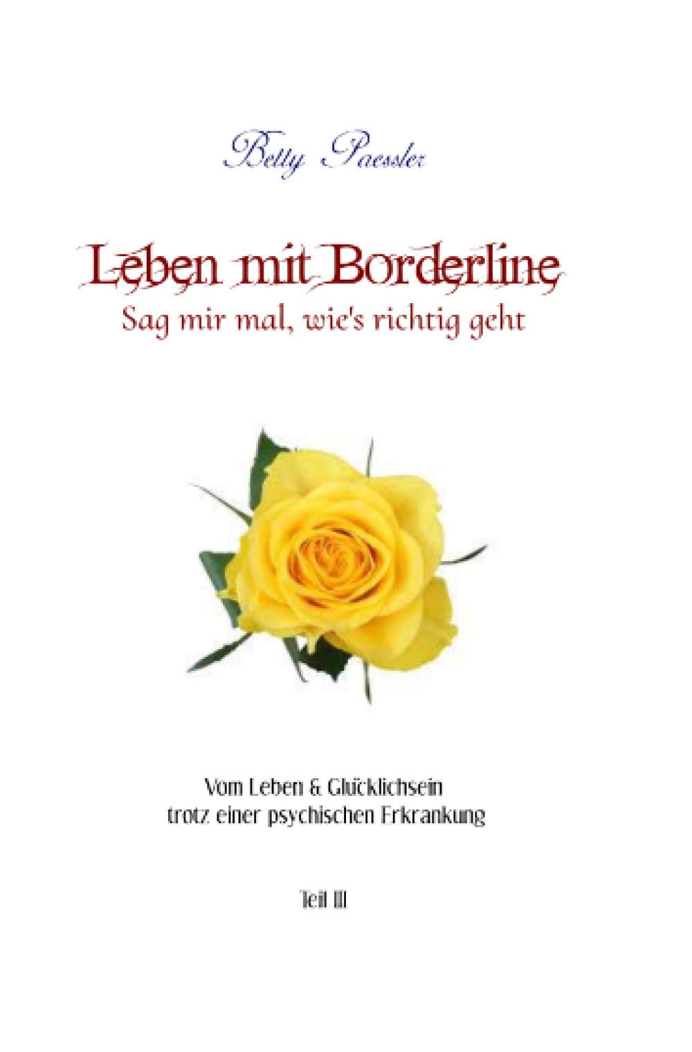 Leben mit Borderline – Sag mir mal, wie’s richtig geht Medicine