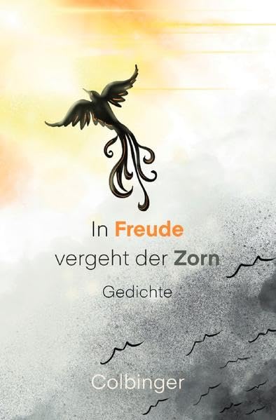 In Freude vergeht der Zorn: Gedichte Poetry