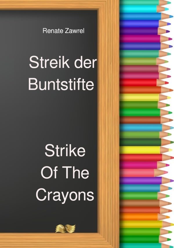 Paulinchens Märchenwelt / Streik der Buntstifte - Strike Of The Crayons Novels & Short Stories