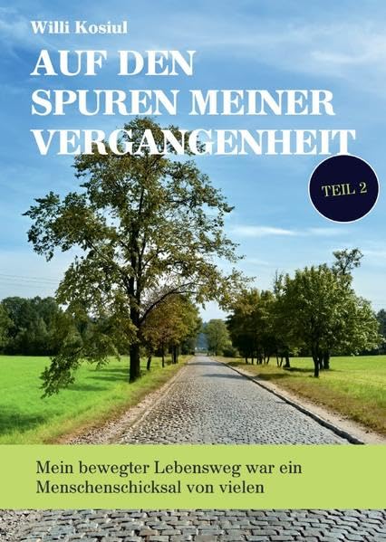 Auf den Spuren meiner Vergangenheit / Auf den Spuren meiner Vergangenheit Teil 2 Politics & History