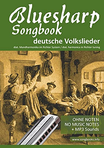 Bluesharp Songbooks / Bluesharp Songbook - deutsche Volkslieder - german Folk songs: für die diat. Richter Mundharmonika " Bluesharp" - Ohne Noten + MP3-Sounds Arts & Music