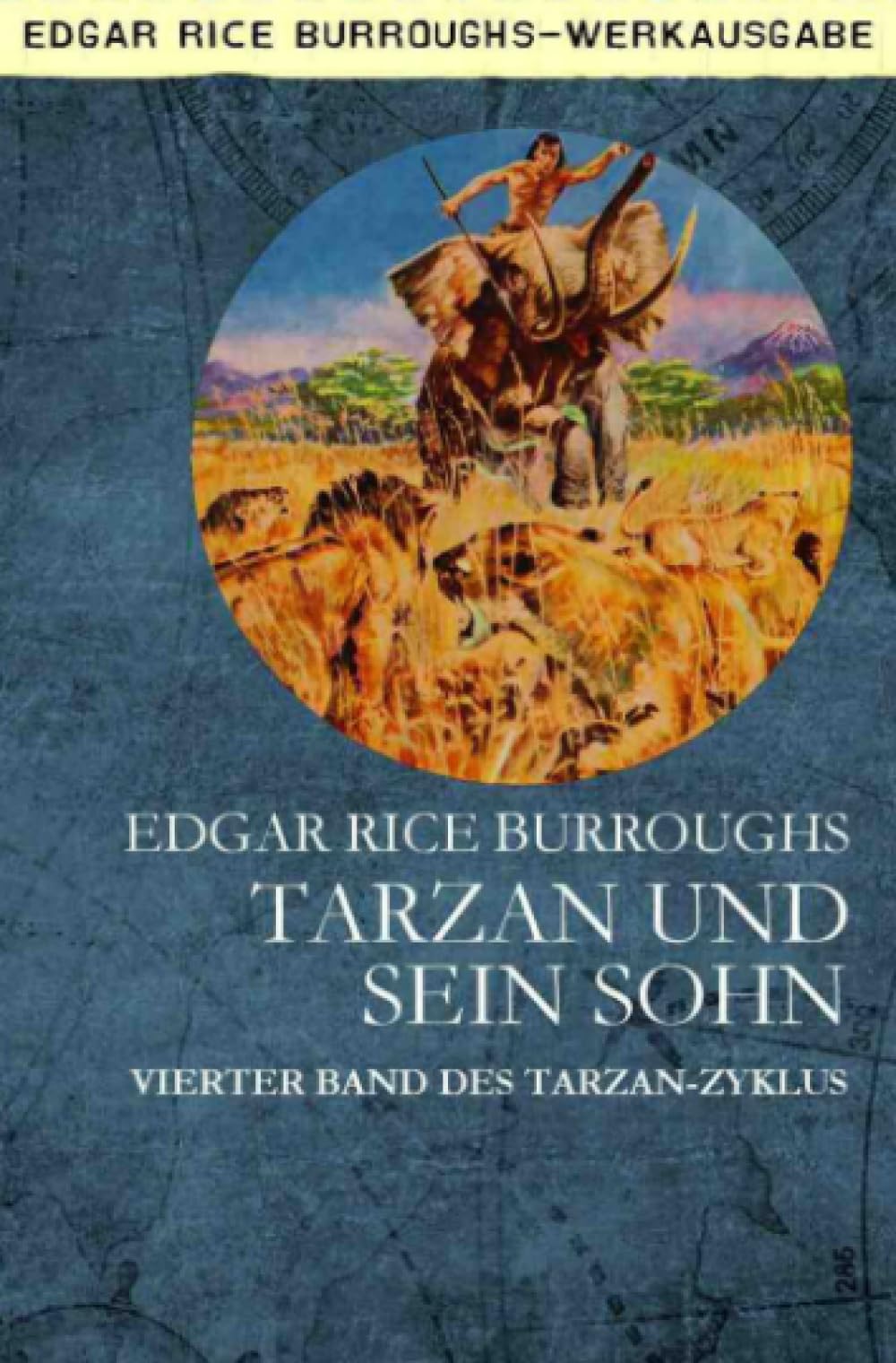 TARZAN UND SEIN SOHN: Vierter Band des TARZAN-Zyklus Classics