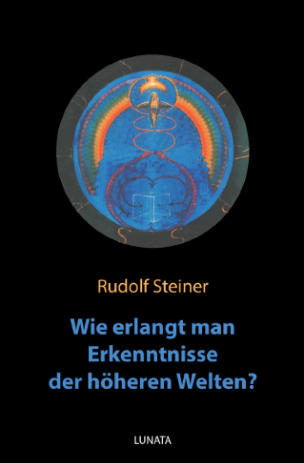 Wie erlangt man Erkenntnisse der höheren Welten? Philosophy