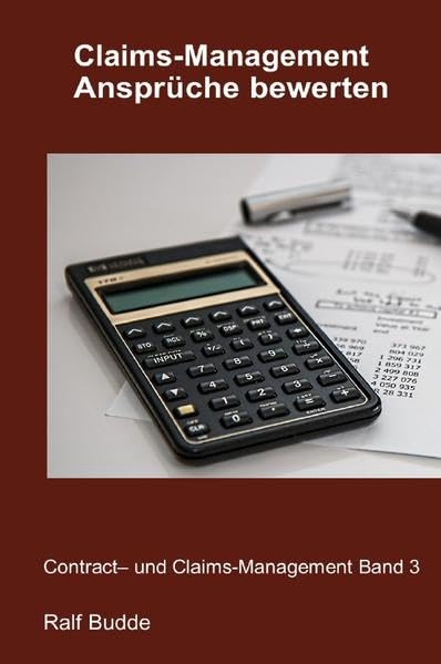 Contract- und Claims-Management / Claims-Management: Ansprüche bewerten Law