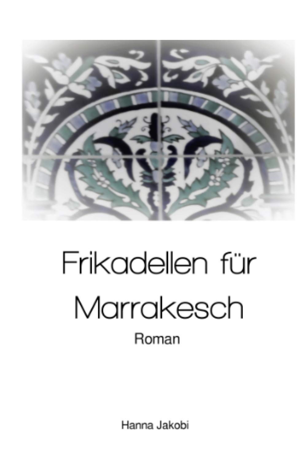 Frikadellen für Marrakesch Contemporary literature