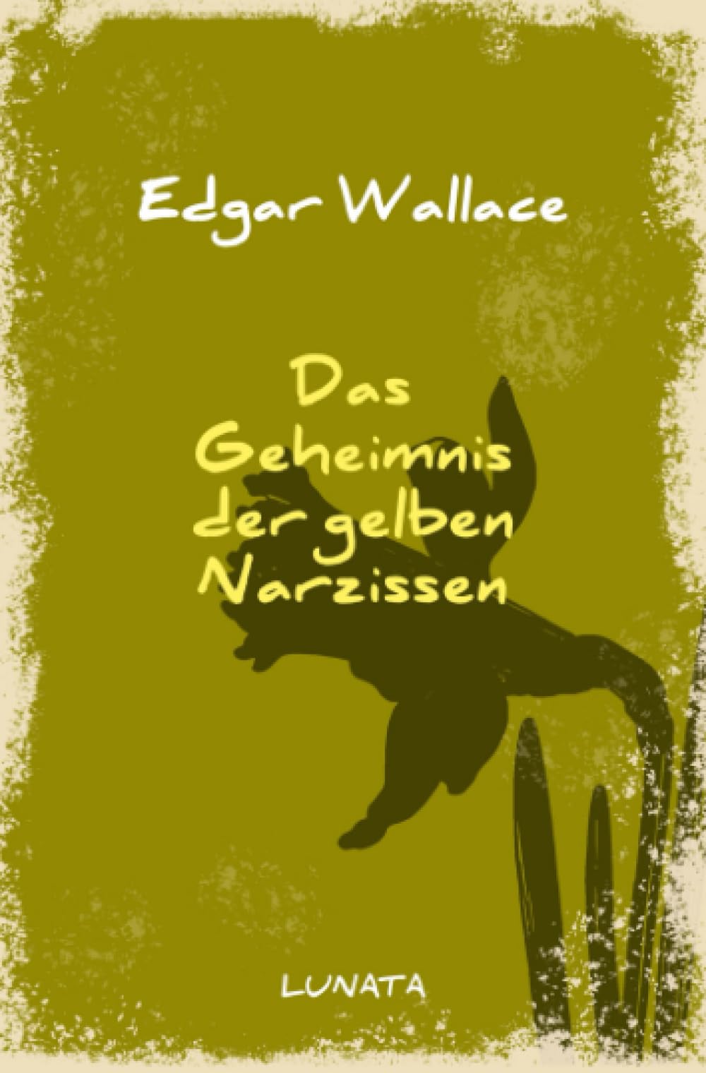 Das Geheimnis der gelben Narzissen (Edgar-Wallace-Reihe) Classics
