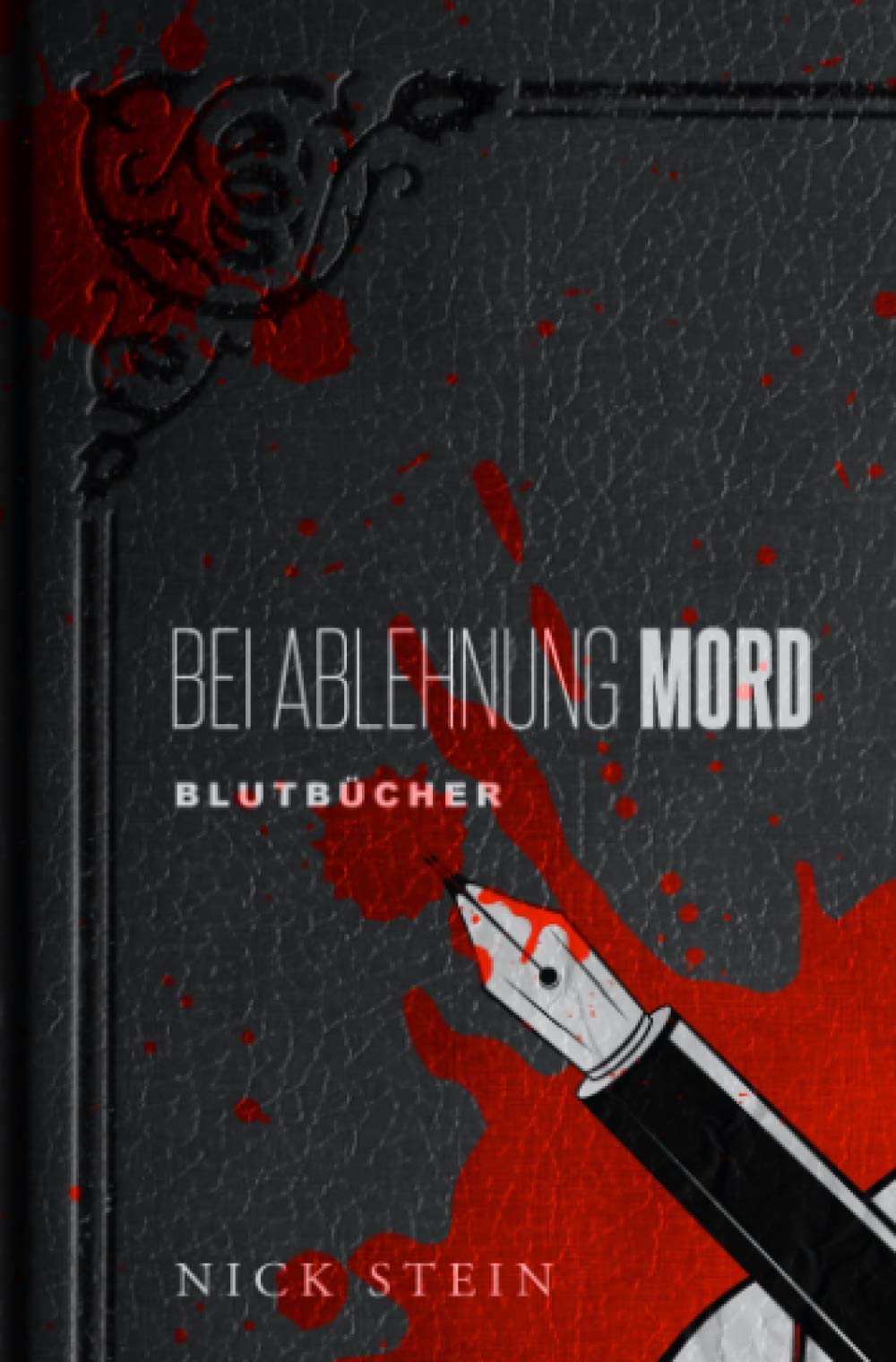 Bei Ablehnung Mord: Lektorkiller (Blutbücher) Action & Adventure