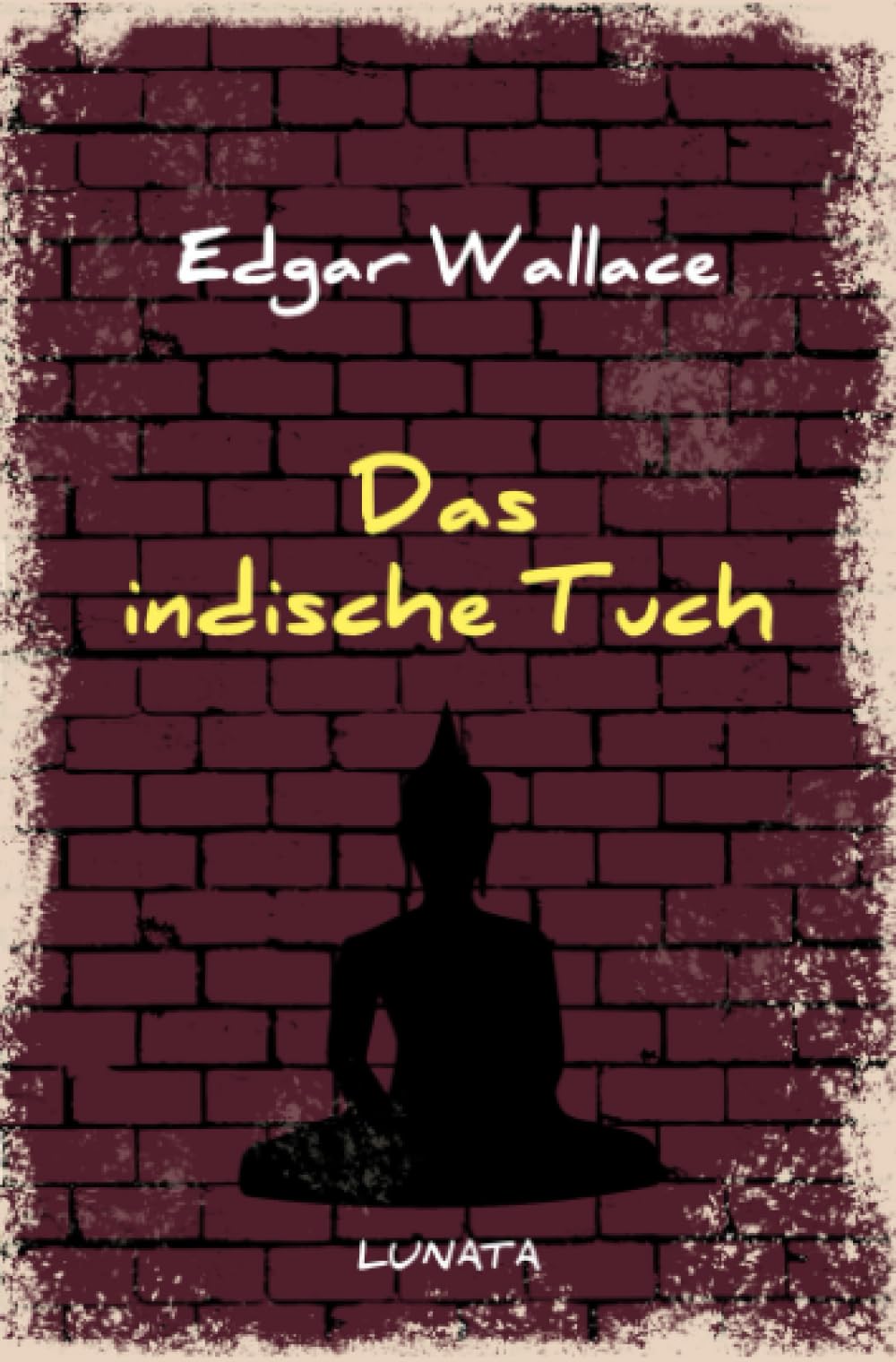Das indische Tuch: Kriminalroman (Edgar-Wallace-Reihe) Classics