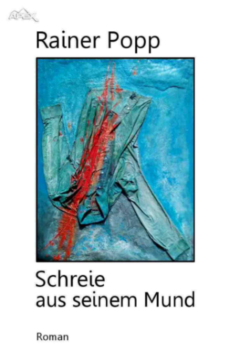 SCHREIE AUS SEINEM MUND Historical Fiction