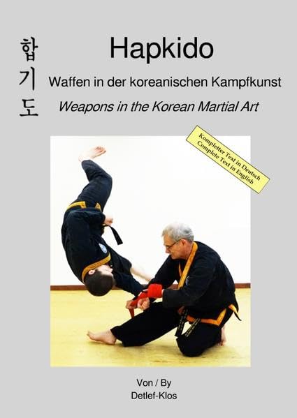 Hapkido - Waffen in der koreanischen Kampfkunst: Hapkido - Weapons in the Korean Martial Art Leisure & Fun