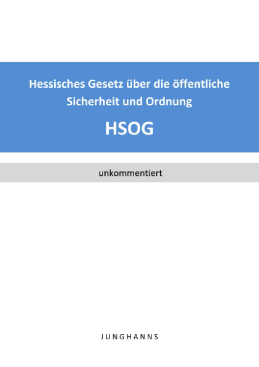 Hessisches Gesetz über die öffentliche Sicherheit und Ordnung (HSOG) book