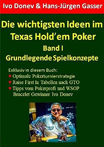 Die wichtigsten Ideen im Texas Hold'em Poker: Band I: Grundlegende Spielkonzepte Leisure & Fun