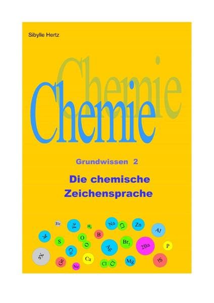 Chemie Grundwissen / Die chemische Zeichensprache: Chemie Grundwissen 2 Study Guides