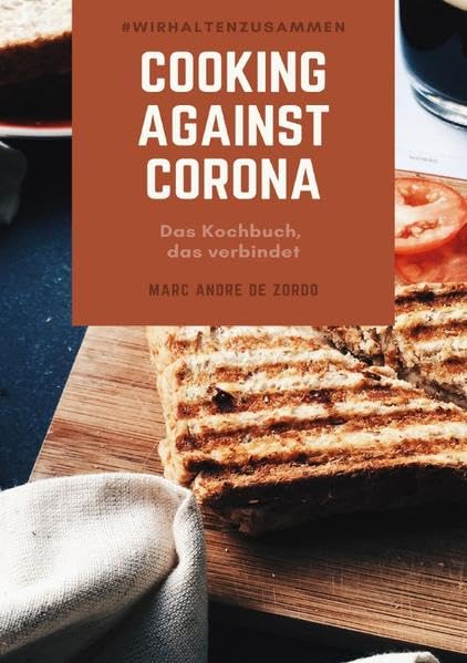 Cooking against Corona: Das Kochbuch, das verbindet. Leisure, Home & Garden
