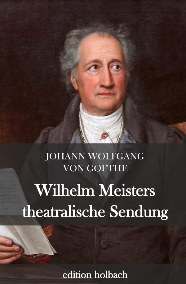 Wilhelm Meisters theatralische Sendungen Classics
